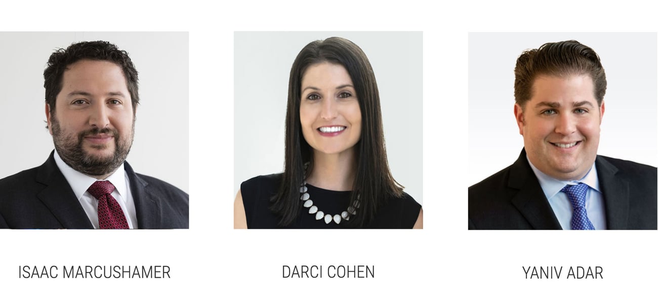 Isaac, Darci and Yaniv join our firm